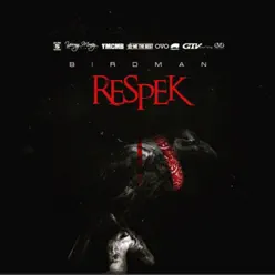 Respek - Single - Birdman