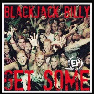 Blackjack Billy - Get Some - 排舞 音樂