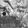 Mihaly Flow - Traver