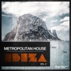 Metropolitan House: Ibiza, Vol. 2, 2016