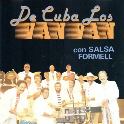 De Cuba los Van Van Con Salsa Formell - Los Van Van
