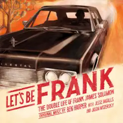 Let's Be Frank (Official Soundtrack) - EP - Ben Harper