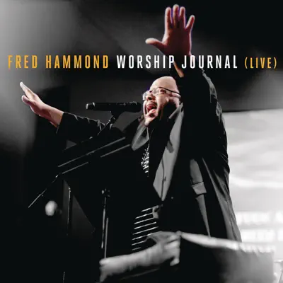 Worship Journal (Live) - Fred Hammond