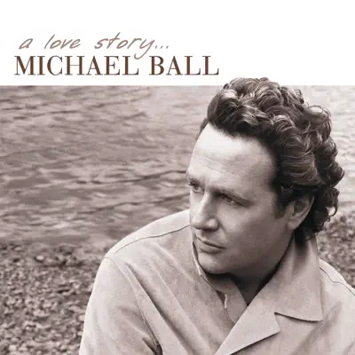 A Love Story - Michael Ball