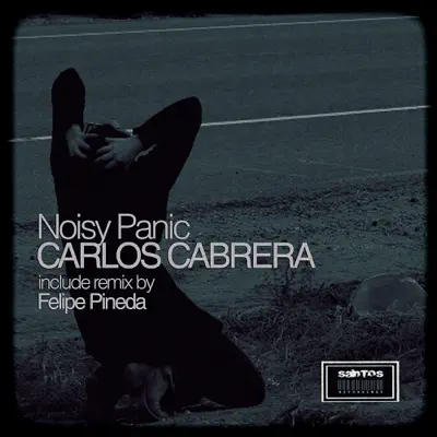 Noisy Panic - Single - Carlos Cabrera