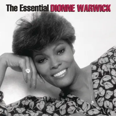 The Essential Dionne Warwick - The Arista Years - Dionne Warwick