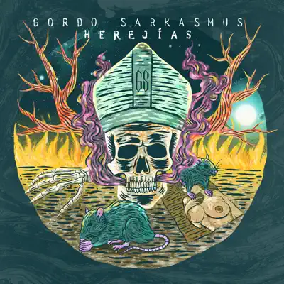 Herejías - Gordo Sarkasmus Herejías - Gordo Sarkasmus