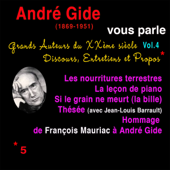 André Gide vous parle: Grands Auteurs du XXème siècle. Discours, Entretiens et Propos 4 - André Gide