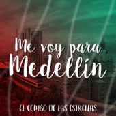 Me Voy para Medellín artwork