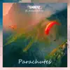Parachutes (feat. Allan James) - Single album lyrics, reviews, download