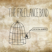 Out of the Calaboose - The Freelance Band