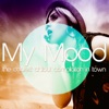 My Mood (The Coolest Chillout Compilation in Town)