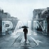Rain (feat. Astryd Brown) [Remixes] EP