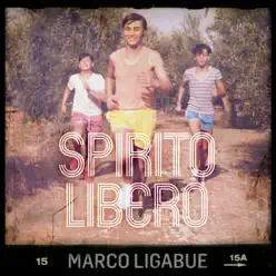 Spirito Libero - Single - Marco Ligabue