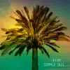 Summer Daze - EP album lyrics, reviews, download