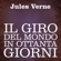 Jules Verne - Il giro del mondo in ottanta giorni