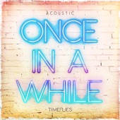Once in a While (Acoustic) artwork
