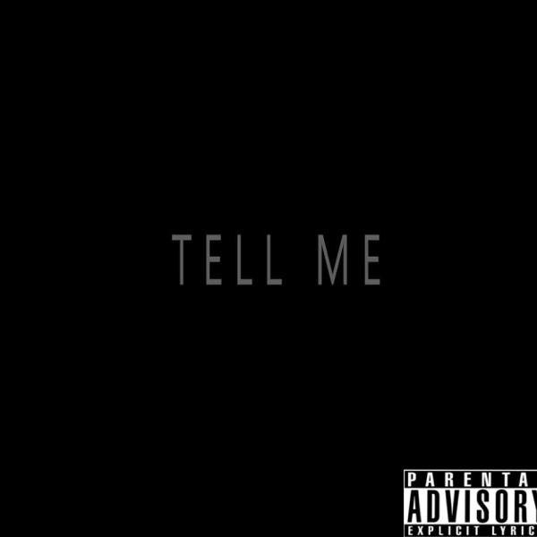 Tell me. Tell me Song. Tell me Single. Tell me Rap. Tell me what do you see