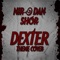 Dexter Theme Cover - Nir Shor lyrics