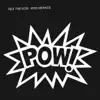POW! - Single album lyrics, reviews, download