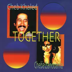 Together - Cheb Khaled