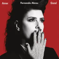 Amor Geral - Fernanda Abreu