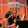 Stream & download Brahms: Sonatas for Cello and Piano