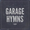 Garage Hymns artwork