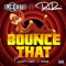 Bounce That (feat. Marty Obey & Nomii) - DJ Siesto & Rico Rossi lyrics