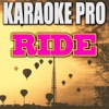 Karaoke Pro - Ride (Originally Performed by Twenty One Pilots)