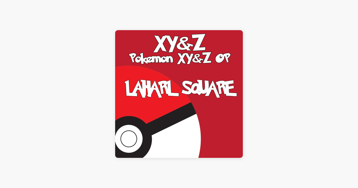 Xyz From Pokemon Xyz Single By Laharl Square - 