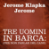 Jerome Klapka Jerome - Tre uomini in barca: (per non parlar del cane)