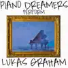 Piano Dreamers Perform Lukas Graham album lyrics, reviews, download