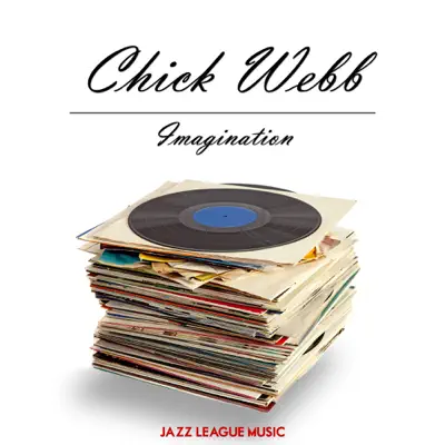 Imagination - Chick Webb