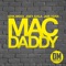 Mac Daddy - Jair Ydan, Erik Mota & Joey Avila lyrics