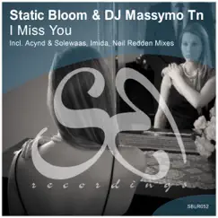 I Miss You by Static Bloom & DJ Massymo Tn album reviews, ratings, credits