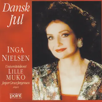 Dansk Jul by Copenhagen University Choir Lille MUKO & Inga Nielsen album reviews, ratings, credits