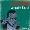 Larry Adler Recital album lyrics, reviews, download