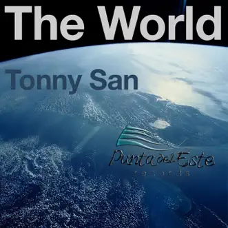 The world - Single by Tonny San album reviews, ratings, credits