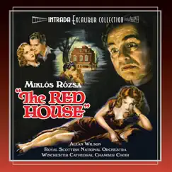 The Red House (Original Motion Picture Soundtrack Re-Recording) by Miklós Rózsa album reviews, ratings, credits