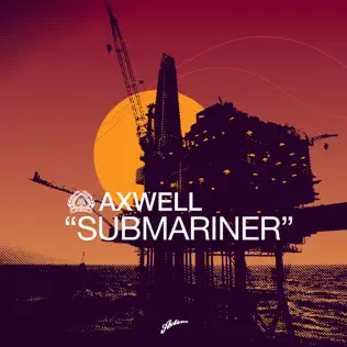 lataa albumi Axwell - Submariner