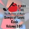 Songs of Love: Rock, Vol. 191