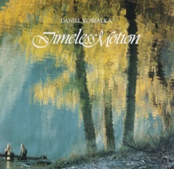 Daniel Kobialka - Timeless Motion