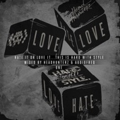 Hate It or Love It...This Is Hard With Style: One (Mixed Version) artwork