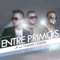 Entre Primos (feat. Yandar & Yostin) - JAY EF lyrics