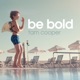 BE BOLD cover art