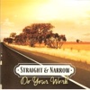 Straight & Narrow - House of Gold