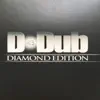 D-Dub Diamond Edition (feat. Aubrey O'Day) album lyrics, reviews, download