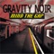 Mind the Gap - Gravity Noir lyrics