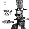 Sugar Love Remix (feat. Praiz & Mr. 2Kay) - Single album lyrics, reviews, download